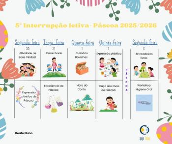 5ª Interrupção letiva- Páscoa 2025/2026 - 30 de março a 6 de abril