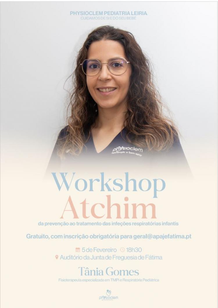 Workshop "Atchim - Da prevenção ao tratamento das infeções respiratórias infantis"